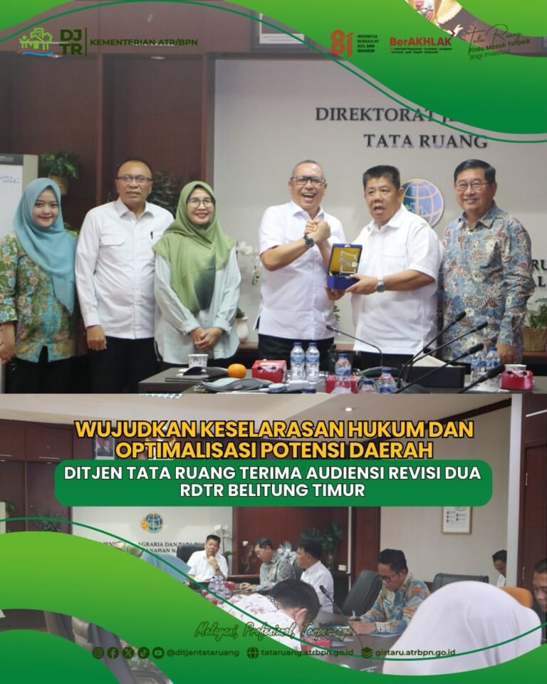 Direktorat Jenderal Tata Ruang, Kementerian Agraria dan Tata Ruang/Badan Pertanahan Nasional (ATR/BPN) menerima audiensi Pemerintah Provinsi Kepulauan Bangka Belitung dan Pemerintah Kabupaten Belitung Timur