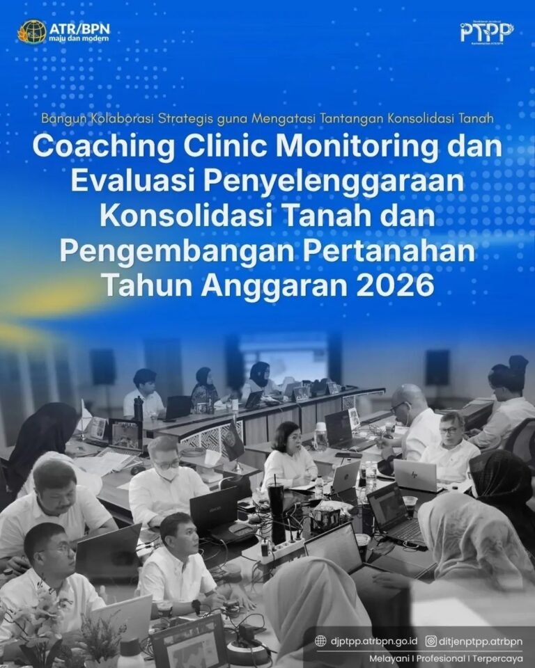 Dalam rangka memastikan pelaksanaan kegiatan Penyelenggaraan Konsolidasi Tanah dan Pengembangan Pertanahan Tahun Anggaran 2026 berjalan sesuai dengan target, ketentuan, serta rencana yang telah ditetapkan, Direktorat Jenderal Pengadaan Tanah dan Pengembangan Pertanahan melalui Direktorat Konsolidasi Tanah dan Pengembangan Pertanahan akan melaksanakan Coaching Clinic Monitoring dan Evaluasi.