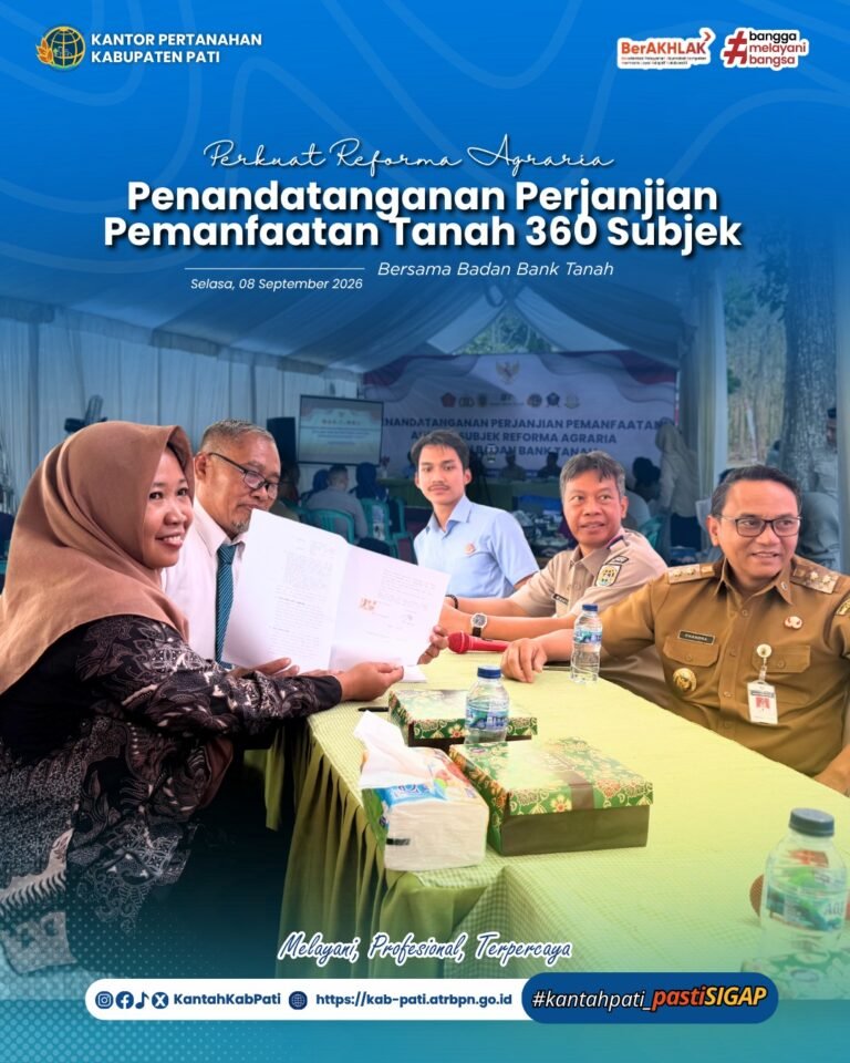 Perkuat Reforma Agraria, Kantah Pati Dukung Penandatanganan Perjanjian Pemanfaatan Tanah untuk 360 Subjek