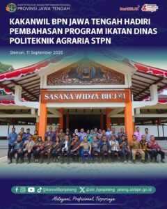 Kepala Kantor Wilayah Badan Pertanahan Nasional (BPN) Provinsi Jawa Tengah, Sri Pranoto, S.SiT., M.M., menghadiri pembahasan tindak lanjut kesiapan kelembagaan dan penyelenggaraan Program Ikatan Dinas pada Politeknik Agraria STPN
