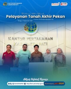 Kantor Pertanahan Kabupaten Pati kembali menghadirkan inovasi pelayanan publik melalui program PELATARAN