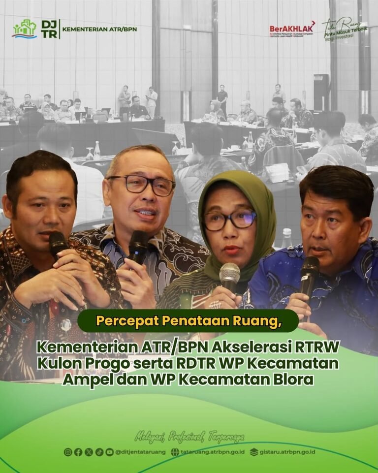 Direktorat Jenderal Tata Ruang Kementerian Agraria dan Tata Ruang/Badan Pertanahan Nasional (ATR/BPN) menyelenggarakan Rapat Koordinasi Lintas Sektor guna membahas Rencana Tata Ruang Wilayah (RTRW) Kabupaten Kulon Progo, Rencana Detail Tata Ruang (RDTR) Wilayah Perencanaan Kecamatan Ampel Kabupaten Boyolali, dan RDTR Kecamatan Blora Kabupaten Blor