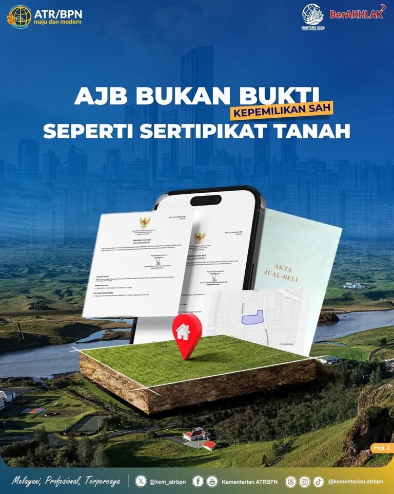 Halo #SobATRBPN, masih mengira Akta Jual Beli (AJB) sudah cukup kuat sebagai bukti kepemilikan tanah? Jangan sampai keliru, ya!