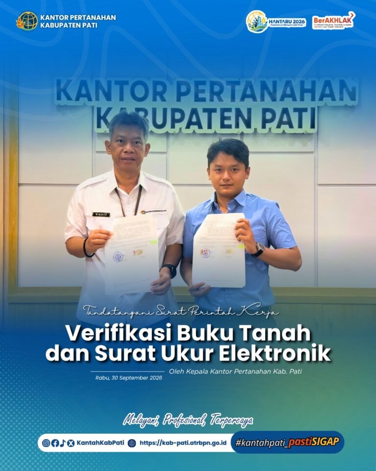 Kantor Pertanahan Kabupaten Pati Tandatangani Surat Perintah Kerja Verifikasi Buku Tanah dan Surat Ukur Elektronik Tahun 2026