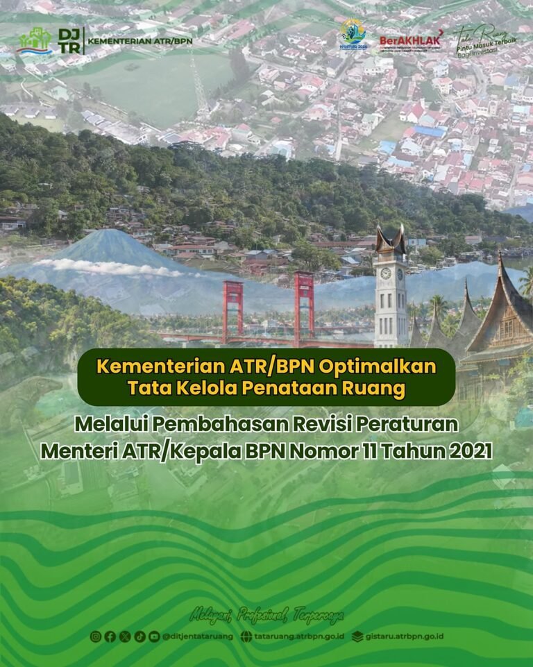 Kementerian Agraria dan Tata Ruang/Badan Pertanahan Nasional (ATR/BPN) melalui Direktorat Jenderal Tata Ruang mempercepat pembaruan aturan penyusunan rencana tata ruang di daerah