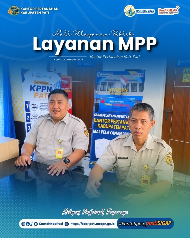 Kantor Pertanahan Kabupaten Pati terus berkomitmen meningkatkan kualitas pelayanan kepada masyarakat melalui penyediaan layanan pertanahan di Loket Mall Pelayanan Publik (MPP)